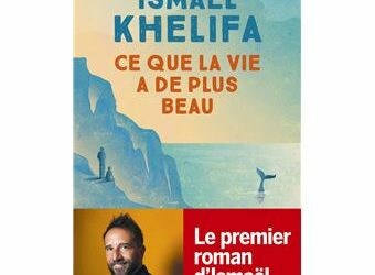 Ce que la vie a de plus beau