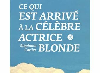 Ce qui est arrivé à la célèbre actrice blonde